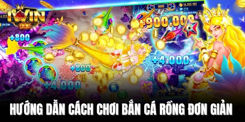 Hướng dẫn cách chơi bắn cá Rồng đơn giản